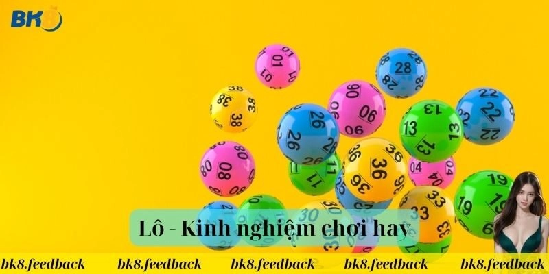 Cách chơi lô hiệu quả