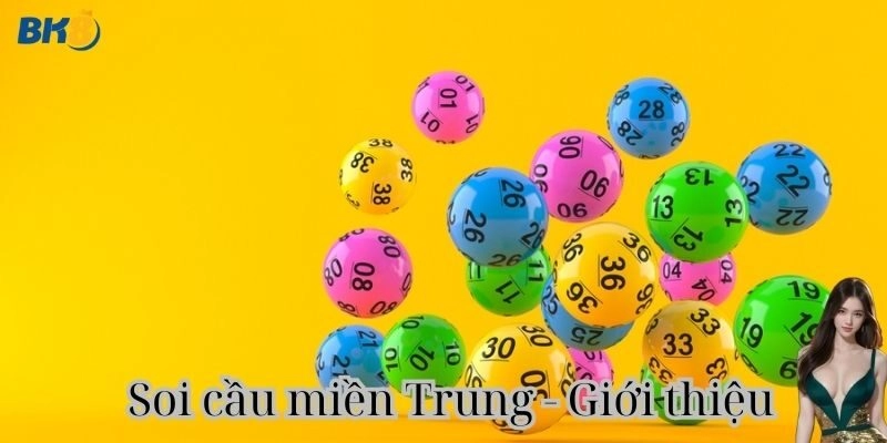 Soi Cầu Miền Trung Là Gì?