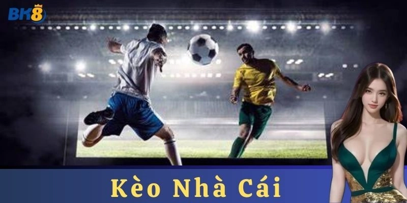 Mẹo chơi Kèo nhà cái hiệu quả