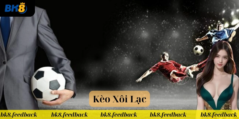 Kèo Xôi Lạc là gì?