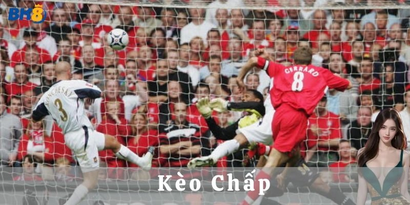 Ví Dụ Chiến Thuật Chơi Kèo Chấp Dành Cho Dân Mê Cá Cược