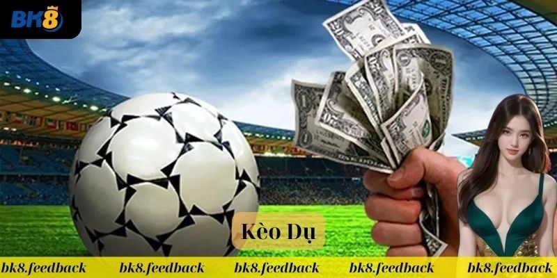 Lựa chọn đúng kèo là chìa khóa thắng lớn!