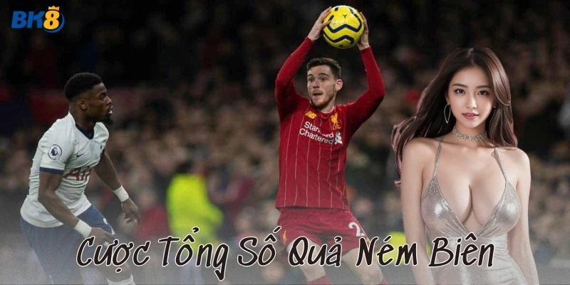 Cược tổng số quả ném biên là gì?