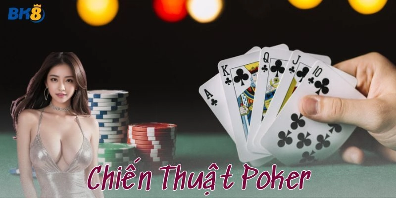 Hiểu rõ vị trí và vai trò của nó trong Poker