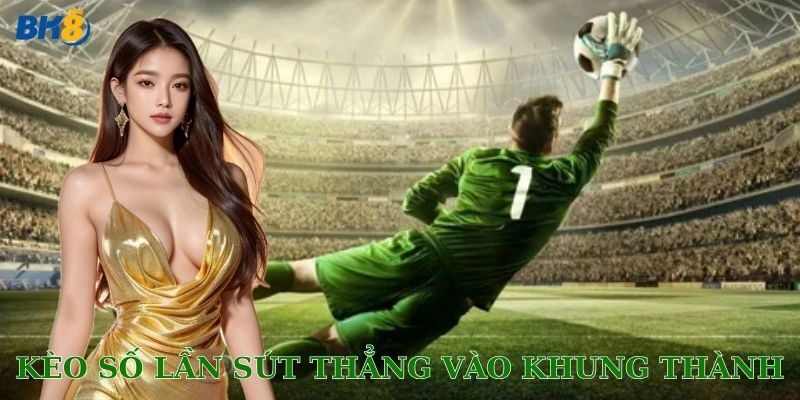 Mẹo bắt kèo chuẩn và kinh nghiệm thực chiến